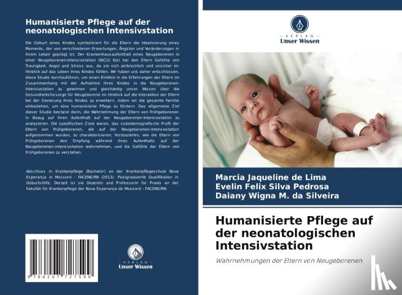 Jaqueline de Lima, Marcia, Silva Pedrosa, Evelin Felix, M. da Silveira, Daiany Wigna - Humanisierte Pflege auf der neonatologischen Intensivstation