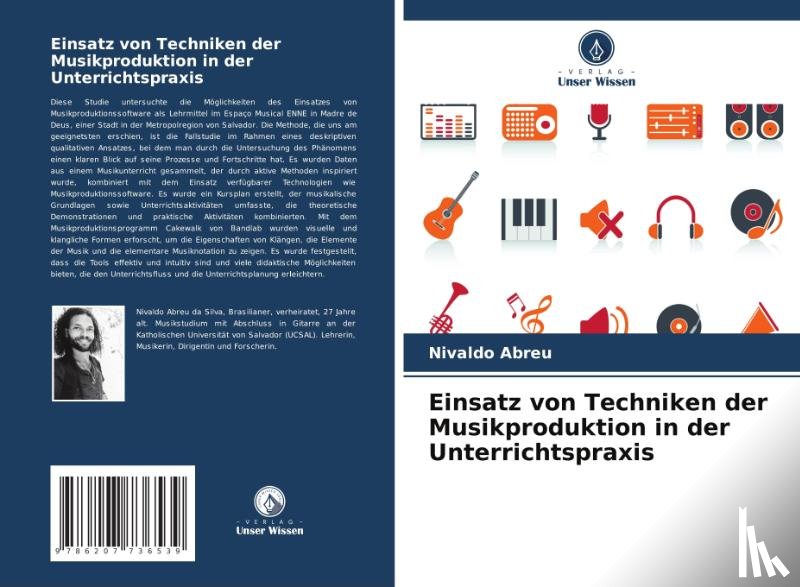 Abreu, Nivaldo - Einsatz von Techniken der Musikproduktion in der Unterrichtspraxis