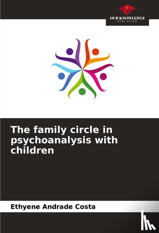Andrade Costa, Ethyene - The family circle in psychoanalysis with children
