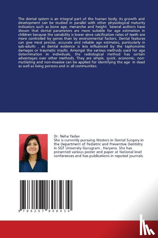 Yadav, Neha, Verma, Shalu, Gupta, Anil - RADIOGRAPHIC METHODS OF DENTAL AGE ESTIMATION