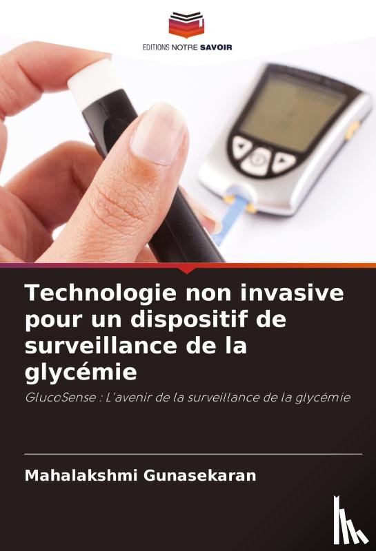 Gunasekaran, Mahalakshmi - Technologie non invasive pour un dispositif de surveillance de la glycémie