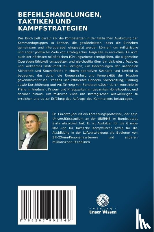 Cardozo Fagúndez, Joel Alexander - BEFEHLSHANDLUNGEN, TAKTIKEN UND KAMPFSTRATEGIEN