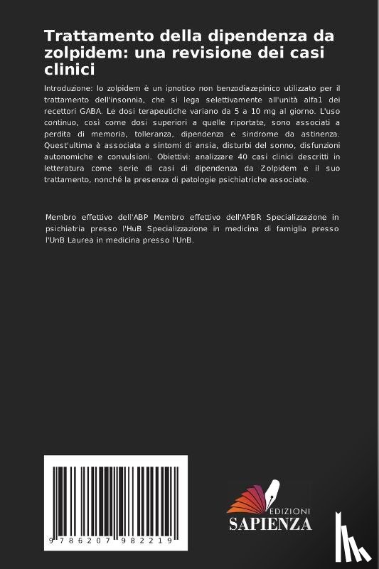 Lessa, Jorge Fernando Rebouças, Brangioni, Maria Célia, Corrêa, Thiago Xavier - Trattamento della dipendenza da zolpidem: una revisione dei casi clinici