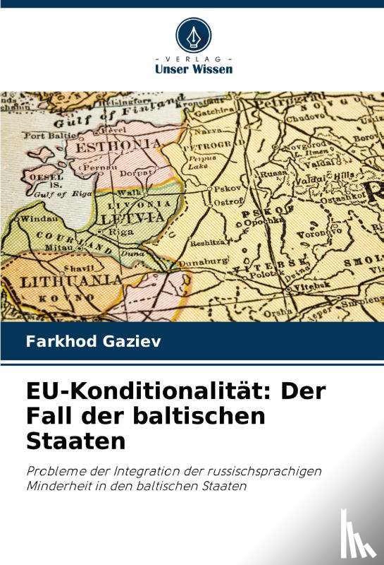 Gaziev, Farkhod - EU-Konditionalität: Der Fall der baltischen Staaten