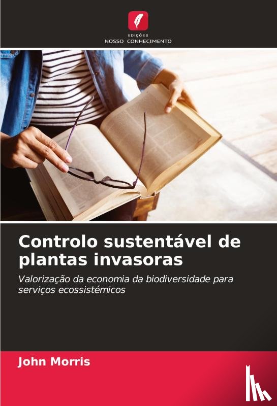 Morris, John - Controlo sustentável de plantas invasoras