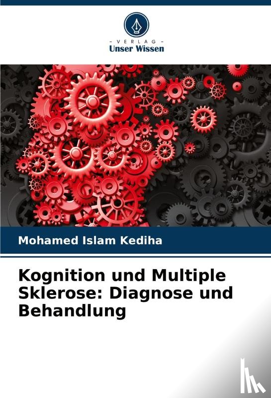 Kediha, Mohamed Islam - Kognition und Multiple Sklerose: Diagnose und Behandlung