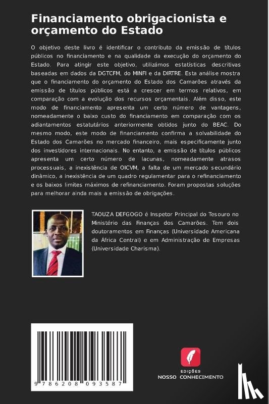 Defgogo, Taouza - Financiamento obrigacionista e orçamento do Estado