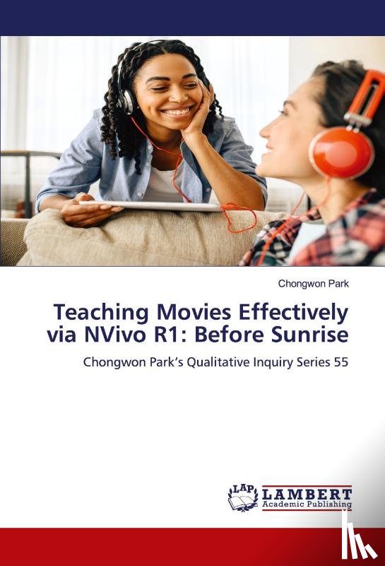 Park, Chongwon - Teaching Movies Effectively via NVivo R1: Before Sunrise