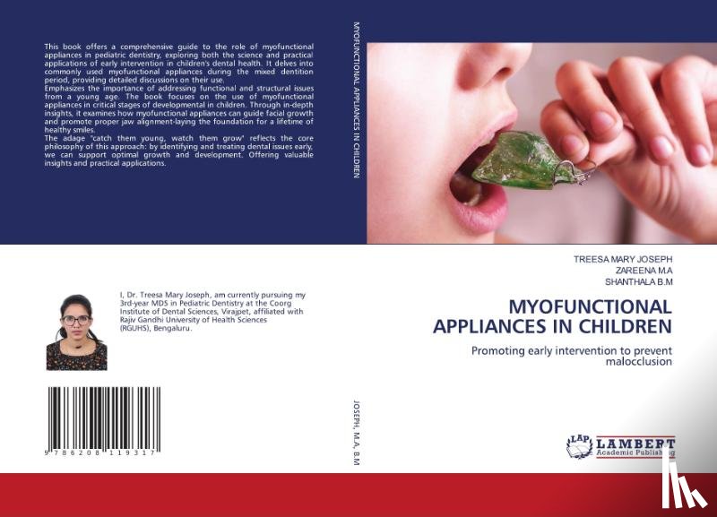 Joseph, Treesa Mary, M. A, Zareena, B. M, Shanthala - MYOFUNCTIONAL APPLIANCES IN CHILDREN