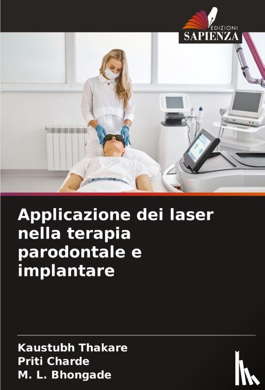 Thakare, Kaustubh, Charde, Priti, Bhongade, M. L. - Applicazione dei laser nella terapia parodontale e implantare