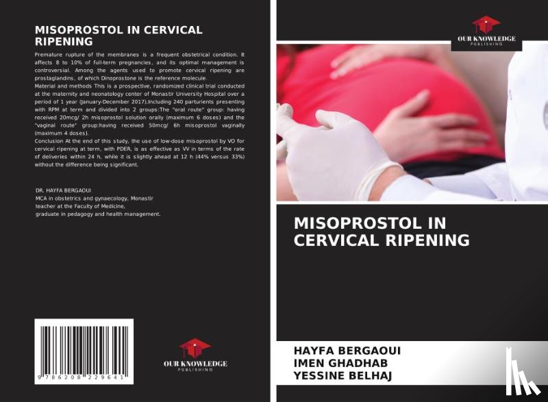 Bergaoui, Hayfa, Ghadhab, Imen, Belhaj, Yessine - MISOPROSTOL IN CERVICAL RIPENING