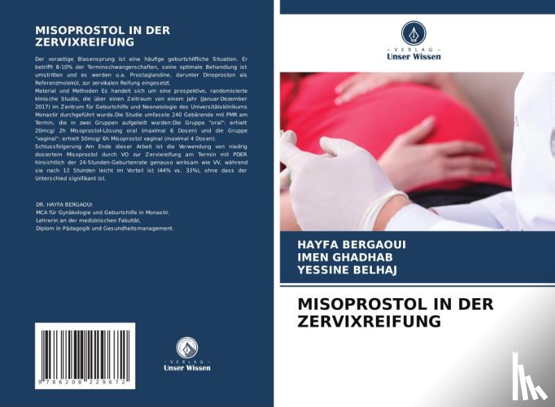 Bergaoui, Hayfa, Ghadhab, Imen, Belhaj, Yessine - MISOPROSTOL IN DER ZERVIXREIFUNG