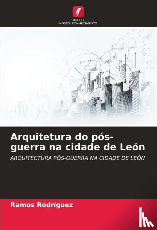 Rodriguez, Ramos - Arquitetura do pós-guerra na cidade de León
