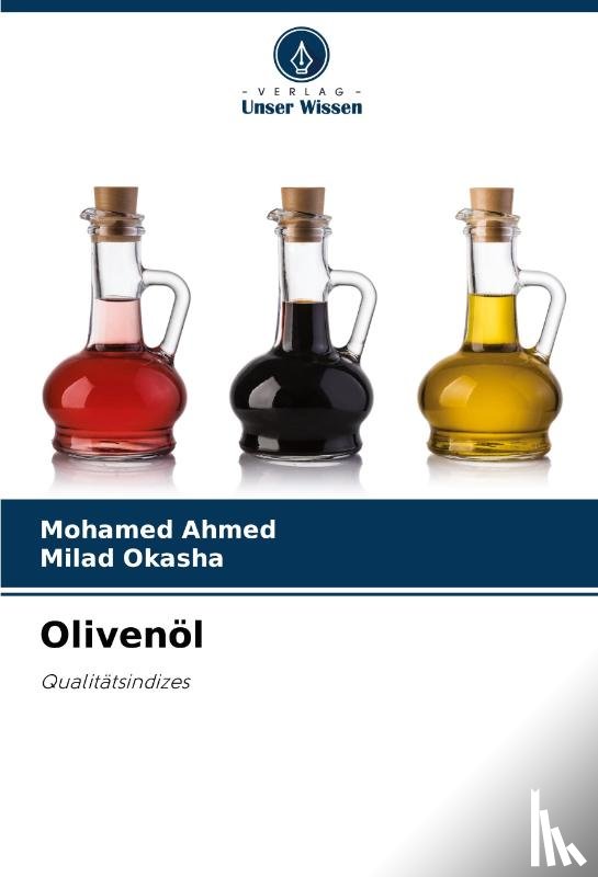 Ahmed, Mohamed, Okasha, Milad - Olivenöl