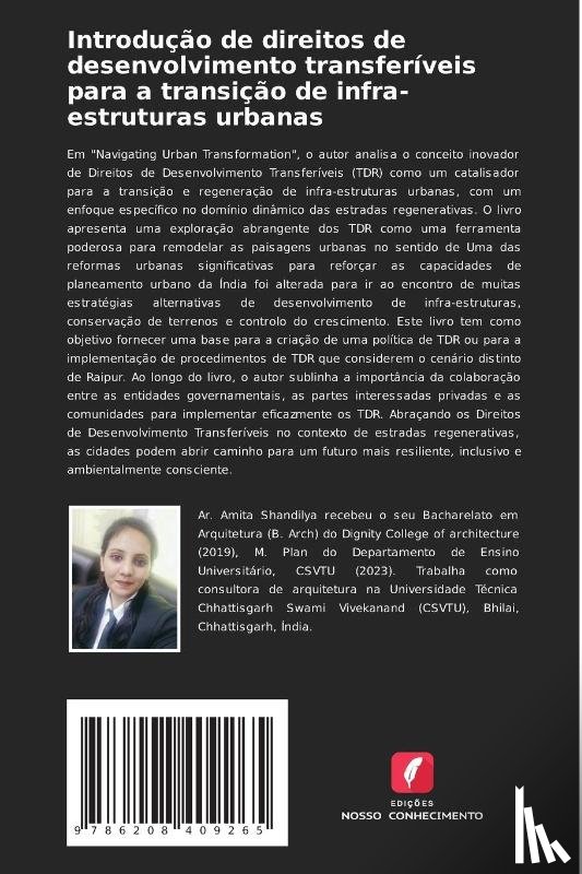 Shandilya, Amita, Chandrakar, Vandana, Nayak, Ved Prakash - Introdução de direitos de desenvolvimento transferíveis para a transição de infra-estruturas urbanas