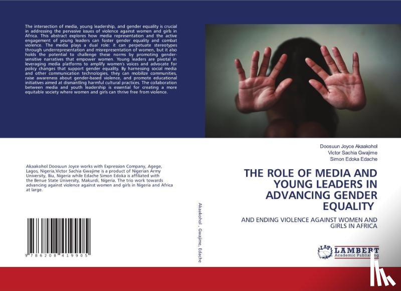 Akaakohol, Doosuun Joyce, Gwajime, Victor Sachia, Edache, Simon Edoka - THE ROLE OF MEDIA AND YOUNG LEADERS IN ADVANCING GENDER EQUALITY