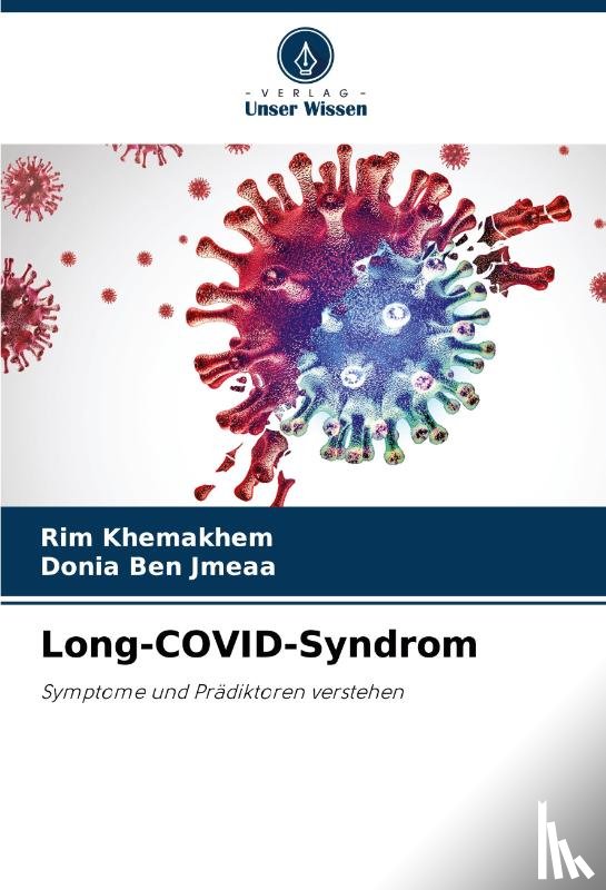Khemakhem, Rim, Ben Jmeaa, Donia - Long-COVID-Syndrom