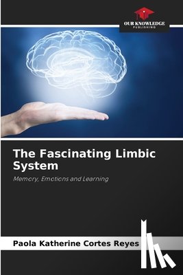 Cortés Reyes, Paola Katherine - The Fascinating Limbic System