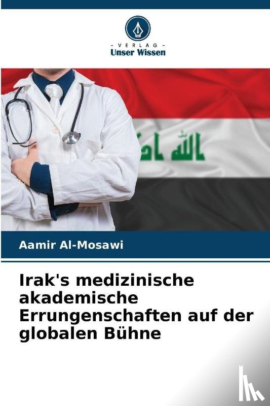Al-Mosawi, Aamir - Irak's medizinische akademische Errungenschaften auf der globalen Bühne