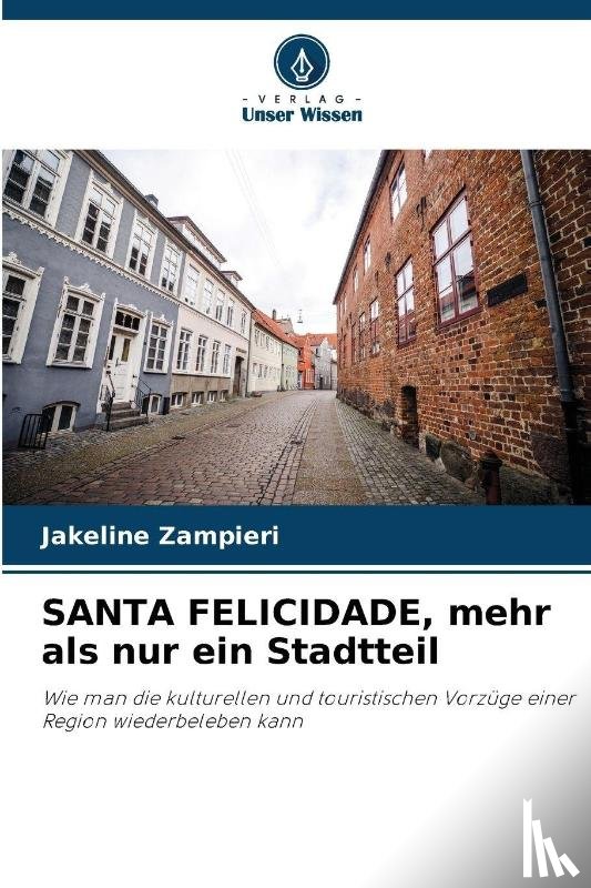 Zampieri, Jakeline - SANTA FELICIDADE, mehr als nur ein Stadtteil
