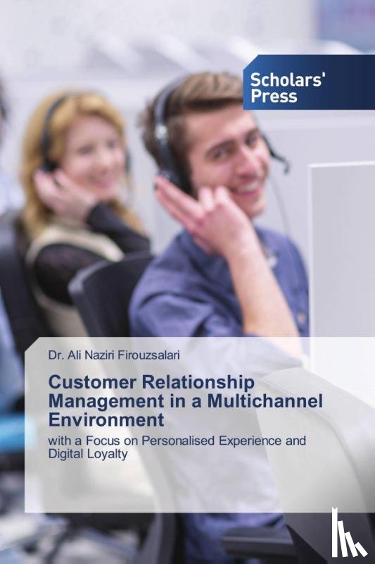 Naziri Firouzsalari, Ali - Customer ¿Relationship ¿Management ¿in ¿a ¿Multichannel ¿Environment