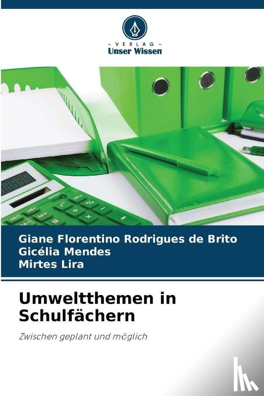 Brito, Giane Florentino Rodrigues de, Mendes, Gicélia, Lira, Mirtes - Umweltthemen in Schulfächern