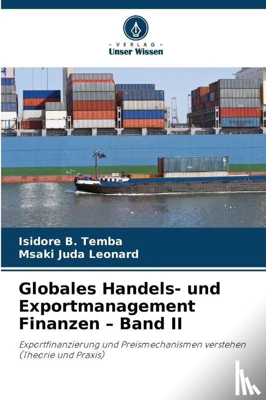 Temba, Isidore B., Juda Leonard, Msaki - Globales Handels- und Exportmanagement Finanzen - Band II