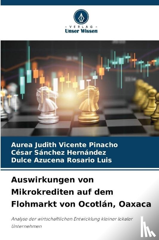 Vicente Pinacho, Aurea Judith, Sánchez Hernández, César, Rosario Luis, Dulce Azucena - Auswirkungen von Mikrokrediten auf dem Flohmarkt von Ocotlán, Oaxaca