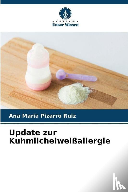 Pizarro Ruiz, Ana María - Update zur Kuhmilcheiweißallergie