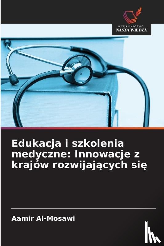 Al-Mosawi, Aamir - Edukacja i szkolenia medyczne