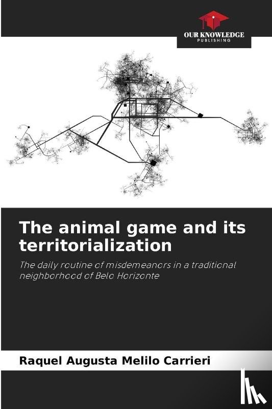 Augusta Melilo Carrieri, Raquel - The animal game and its territorialization