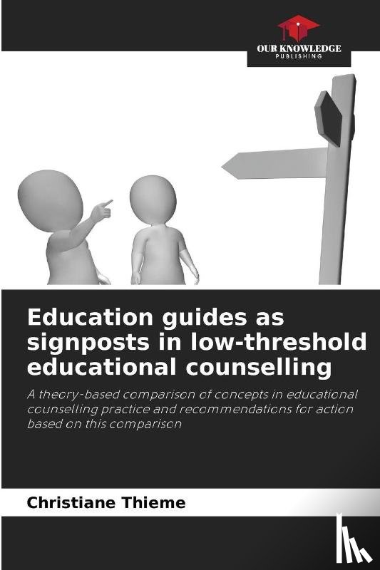 Thieme, Christiane - Education guides as signposts in low-threshold educational counselling