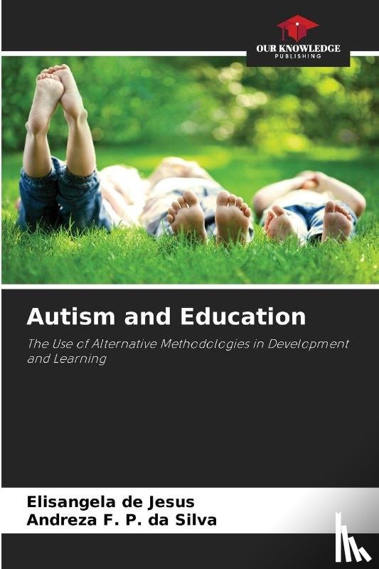 de Jesus, Elisangela, P. da Silva, Andreza F. - Autism and Education