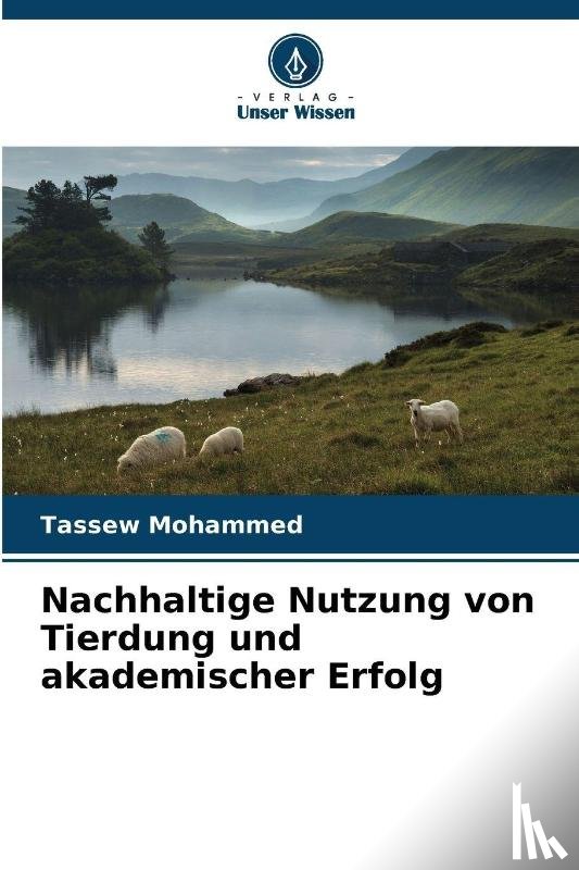 Mohammed, Tassew - Nachhaltige Nutzung von Tierdung und akademischer Erfolg