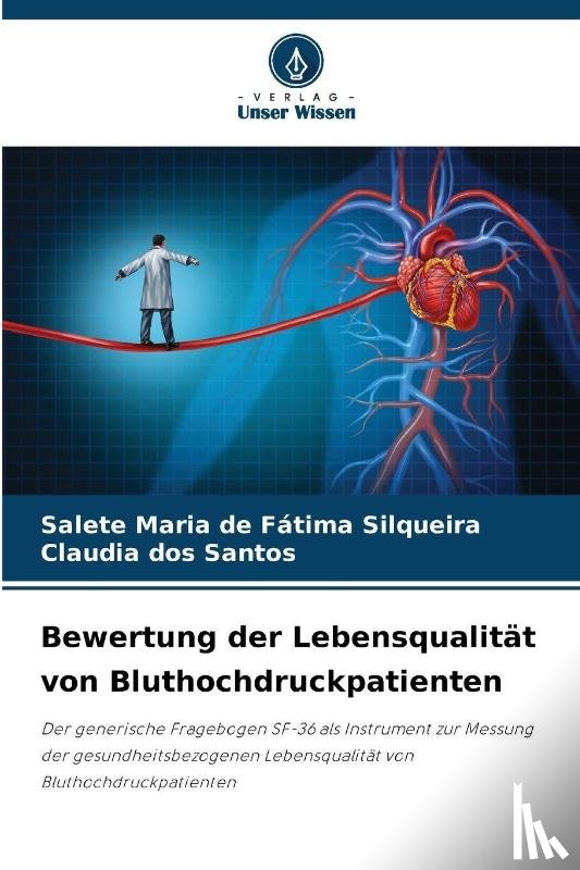 Silqueira, Salete Maria de Fátima, Dos Santos, Claudia - Bewertung der Lebensqualität von Bluthochdruckpatienten
