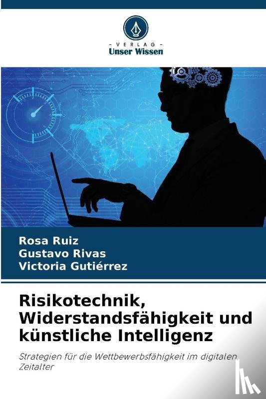 Ruiz, Rosa, Rivas, Gustavo, Gutiérrez, Victoria - Risikotechnik, Widerstandsfähigkeit und künstliche Intelligenz