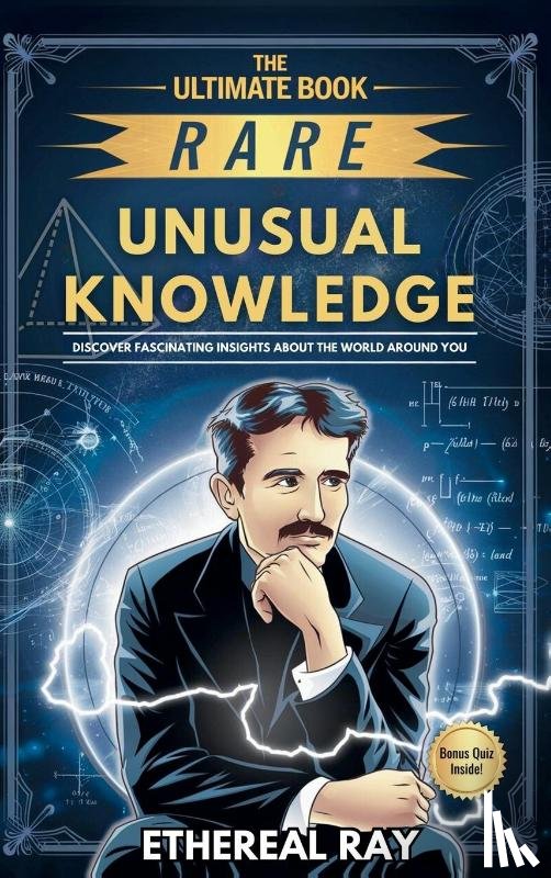 Ray, Ethereal - The Ultimate Book of Rare and Unusual Knowledge