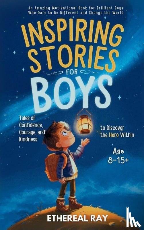 Ray, Ethereal - Inspiring Stories for Boys