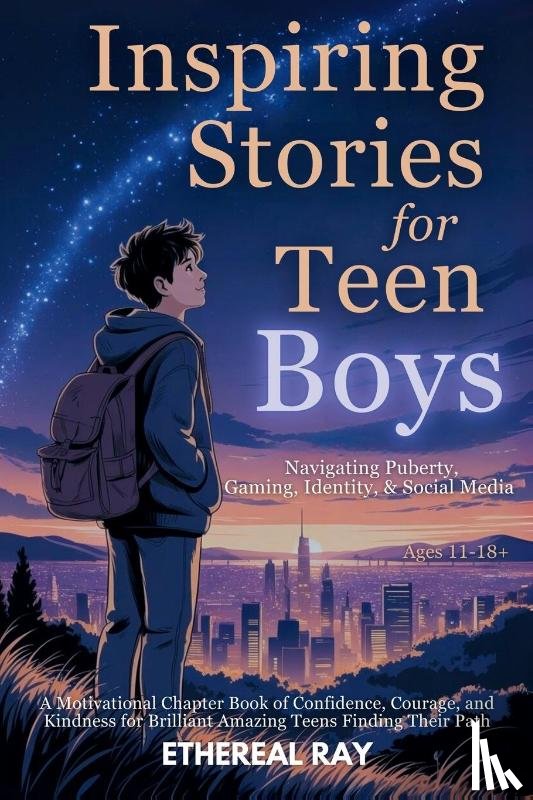 Ray, Ethereal - Inspiring Stories for Teen Boys
