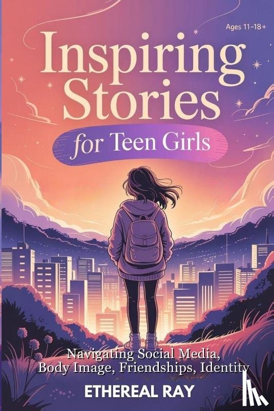 Ray, Ethereal - Inspiring Stories for Teen Girls