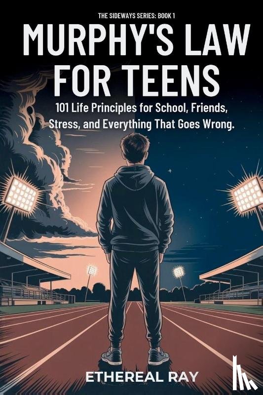 Ray, Ethereal - Murphy's Law For Teens