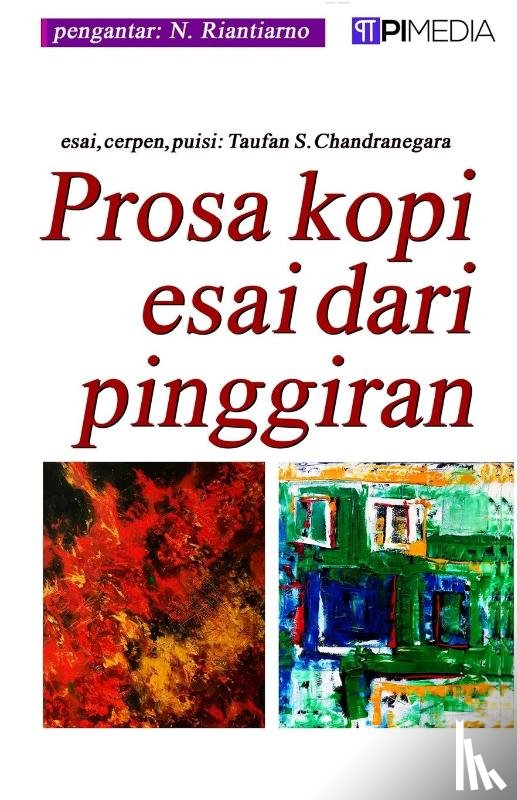 Chandranegara, Taufan S. - Prosa Kopi Esai dari Pinggiran