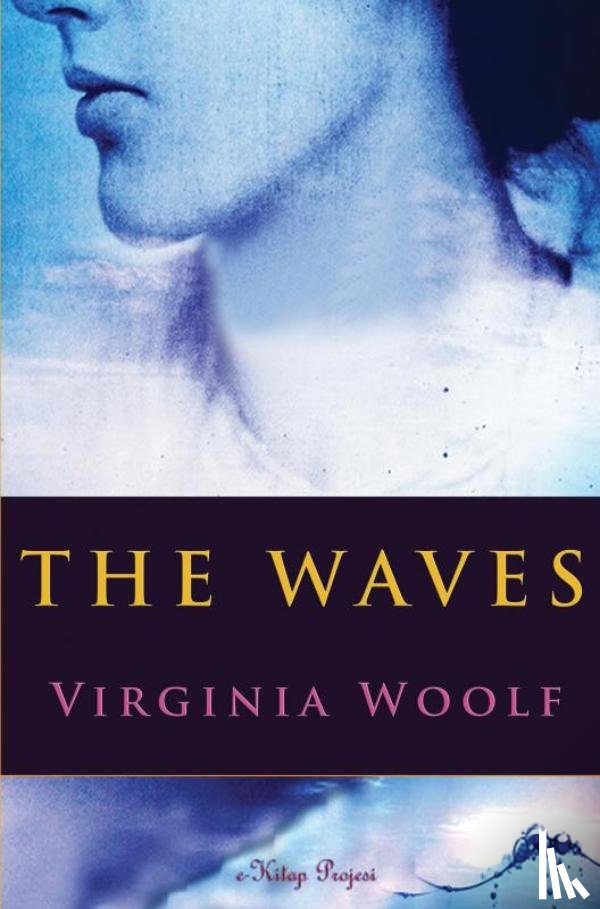 Woolf, Virginia - The Waves