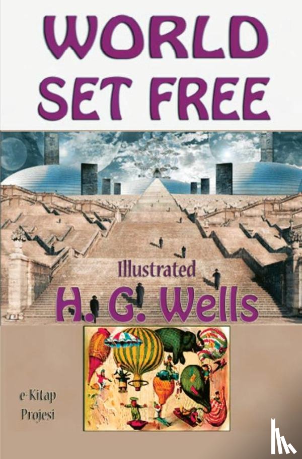 Wells, H. G. - The World Set Free