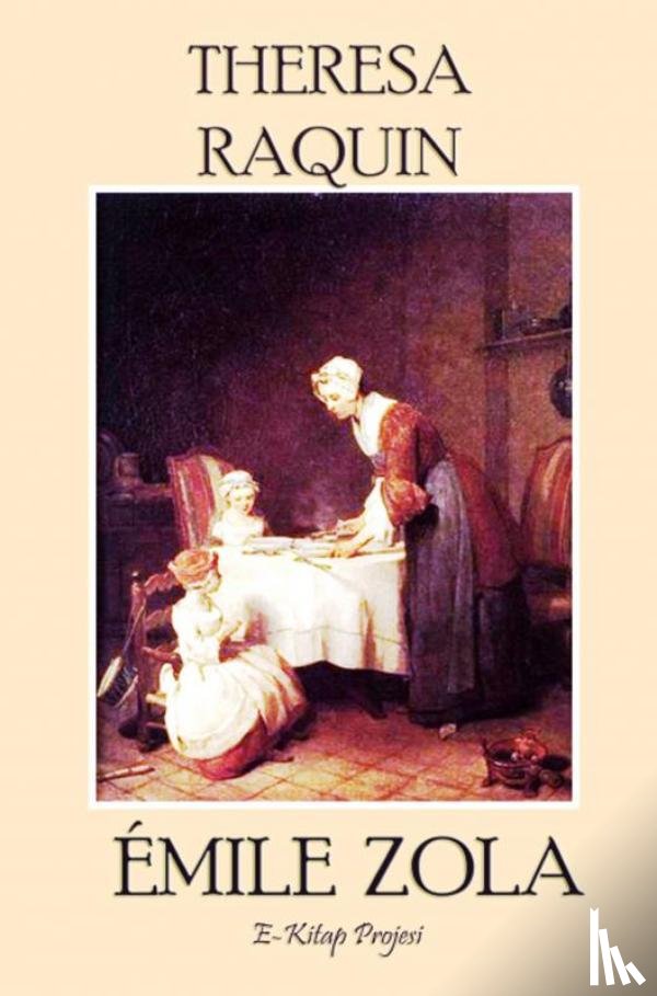 Zola, Émile - Theresa Raquin