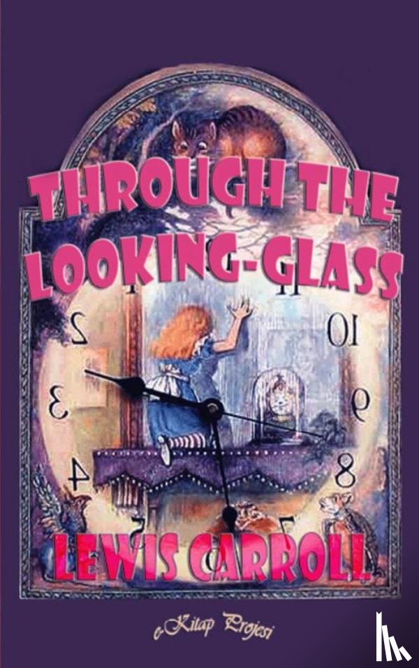 Carroll, Lewis - Through the Looking-Glass