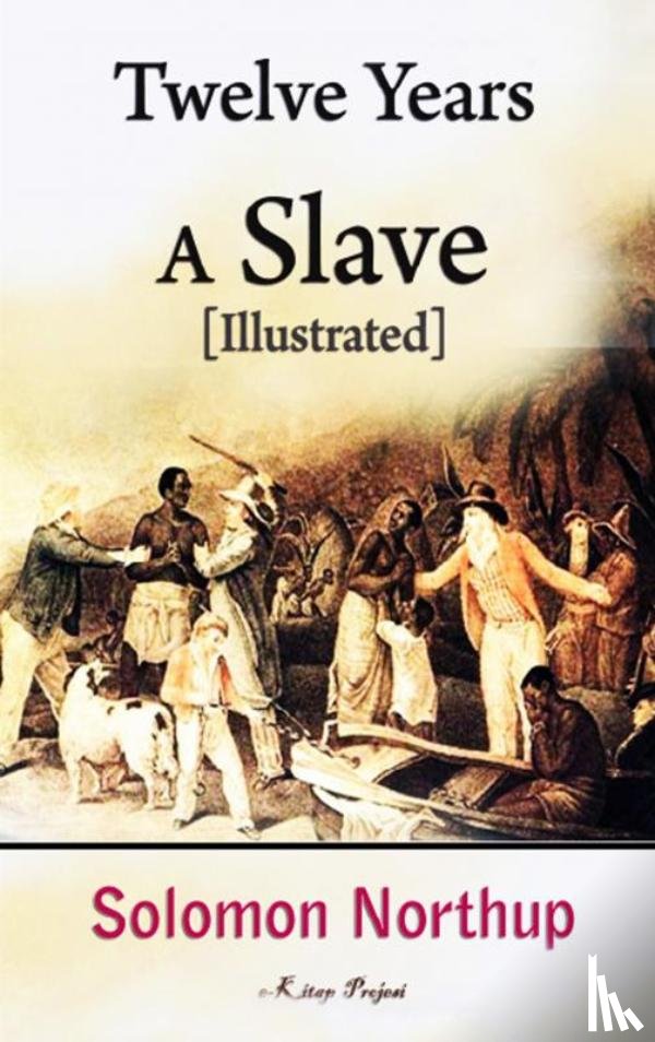 Northup, Solomon - Twelve Years a Slave