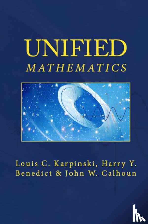 Karpinski, Louis C. - Unified Mathematics