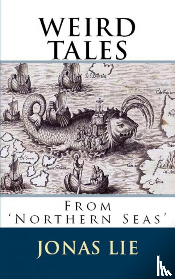 Lie, Jonas - Weird Tales from Northern Seas