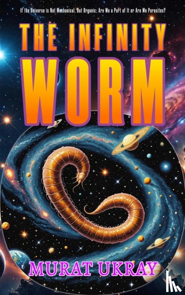 Ukray, Murat - The Infinity Worm